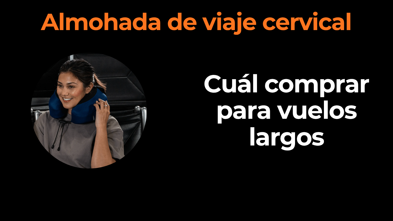 Almohada de viaje cervical: la de 80€ te sujeta la cabeza