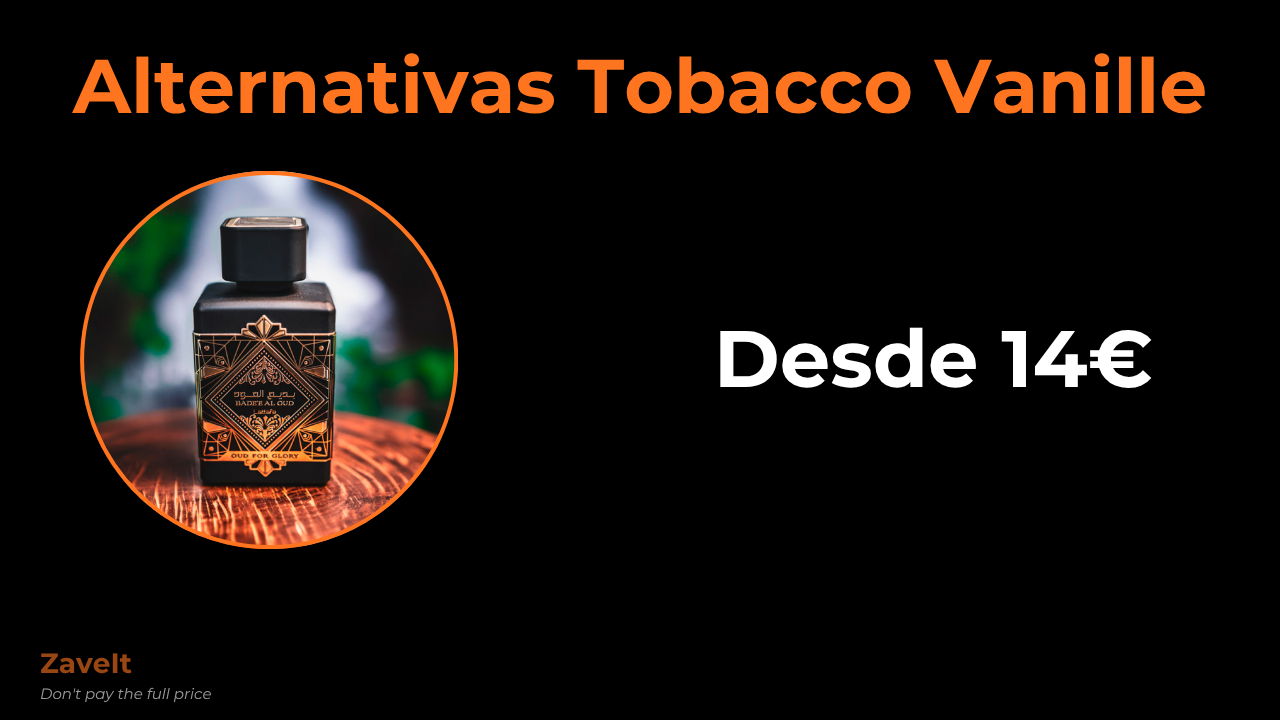 Alternativas a Tom Ford Tobacco Vanille: desde 14€