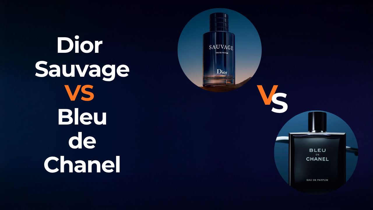 Dior Sauvage vs Bleu de Chanel: cuál comprar y por qué
