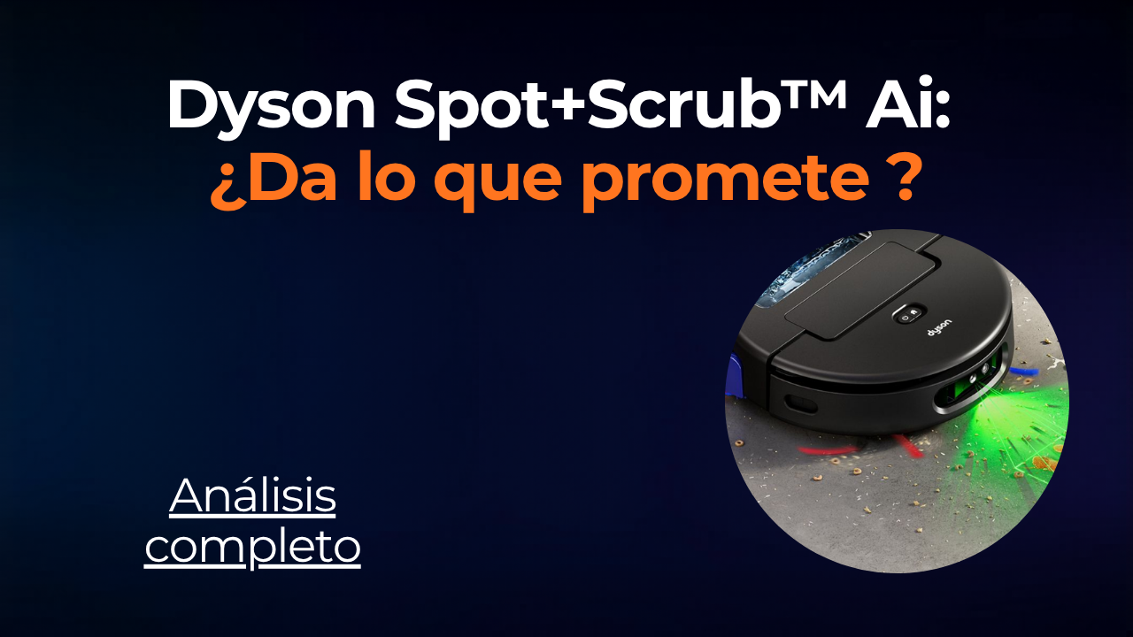 Dyson Spot+Scrub AI: el robot aspirador que friega de verdad