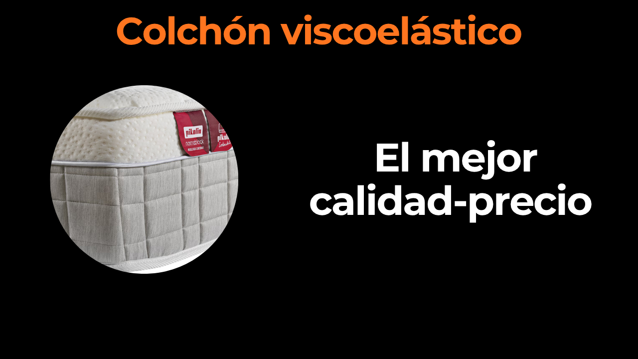 Mejor colchón viscoelástico calidad-precio: guía de compra 2026
