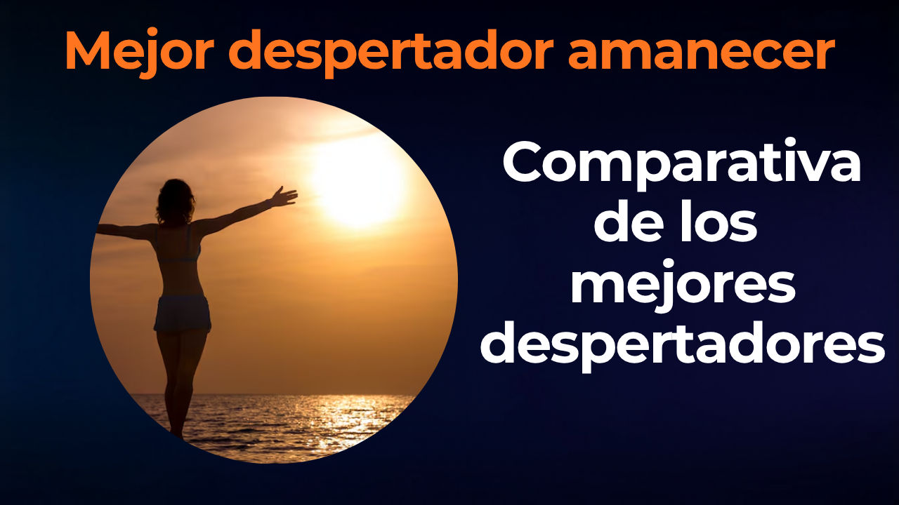 Mejor despertador de luz amanecer 2026: guía de compra