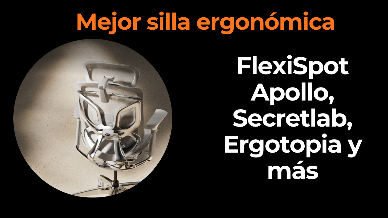 Mejor silla ergonómica para oficina en casa: guía de compra