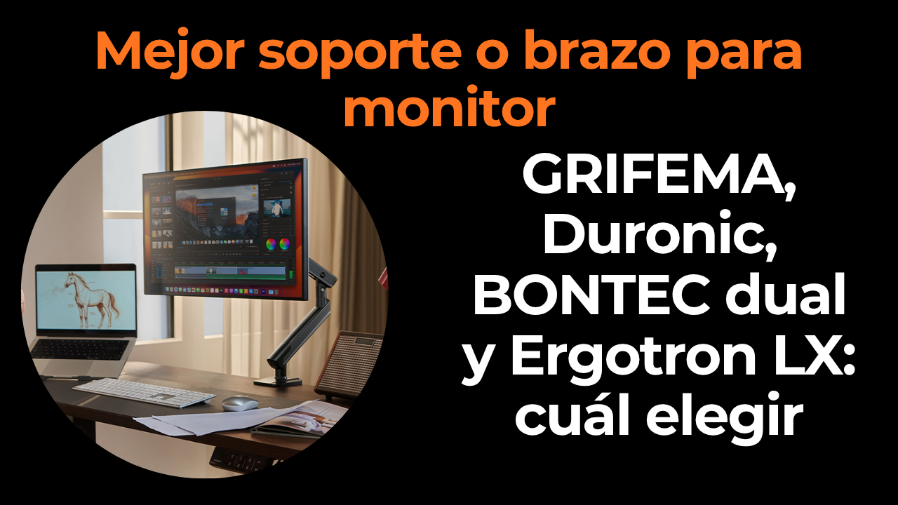 Mejor soporte o brazo para monitor: comparativa para escritorio