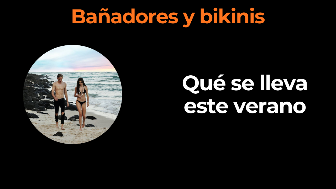 Bañadores y bikinis tendencia: qué se lleva este verano
