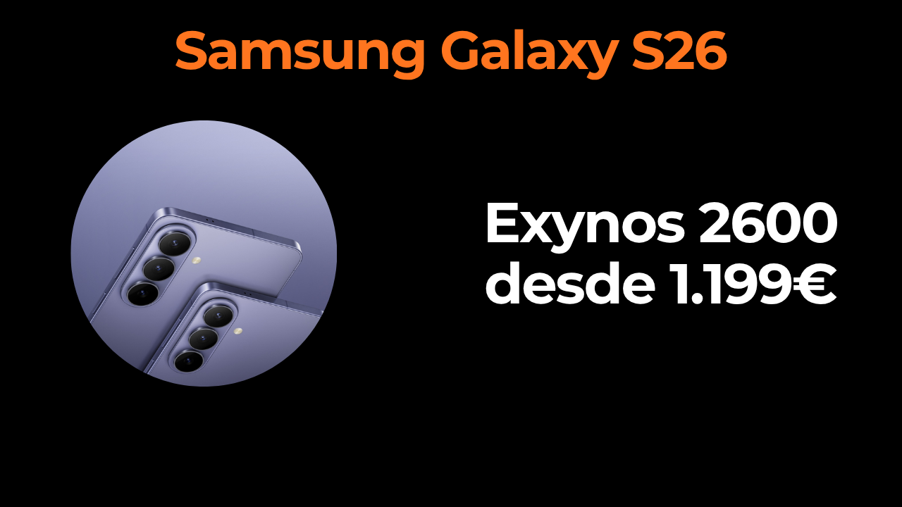 Samsung Galaxy S26: 50€ menos, pero sin la pantalla QHD+
