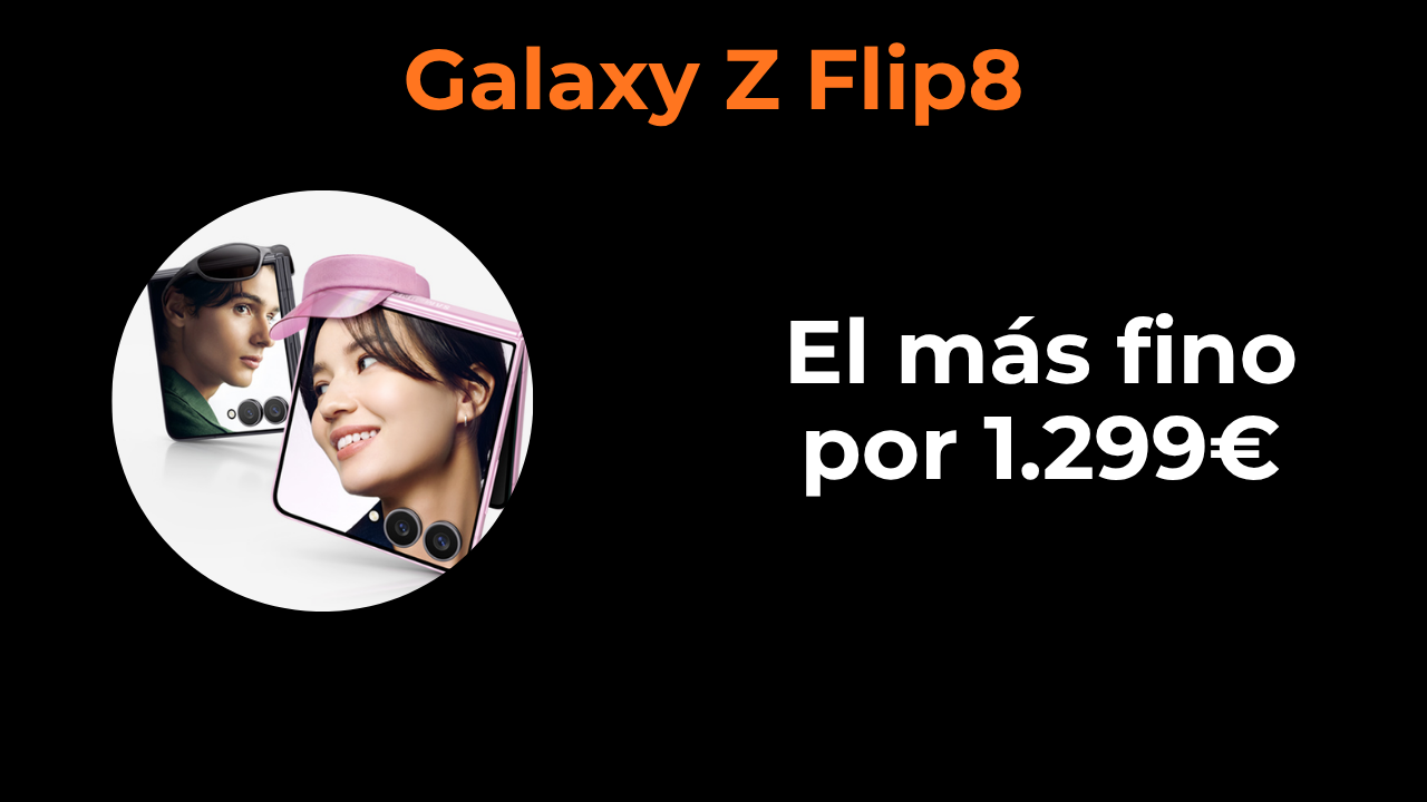 Samsung Galaxy Z Flip8: el plegable de bolsillo desde 1.299€
