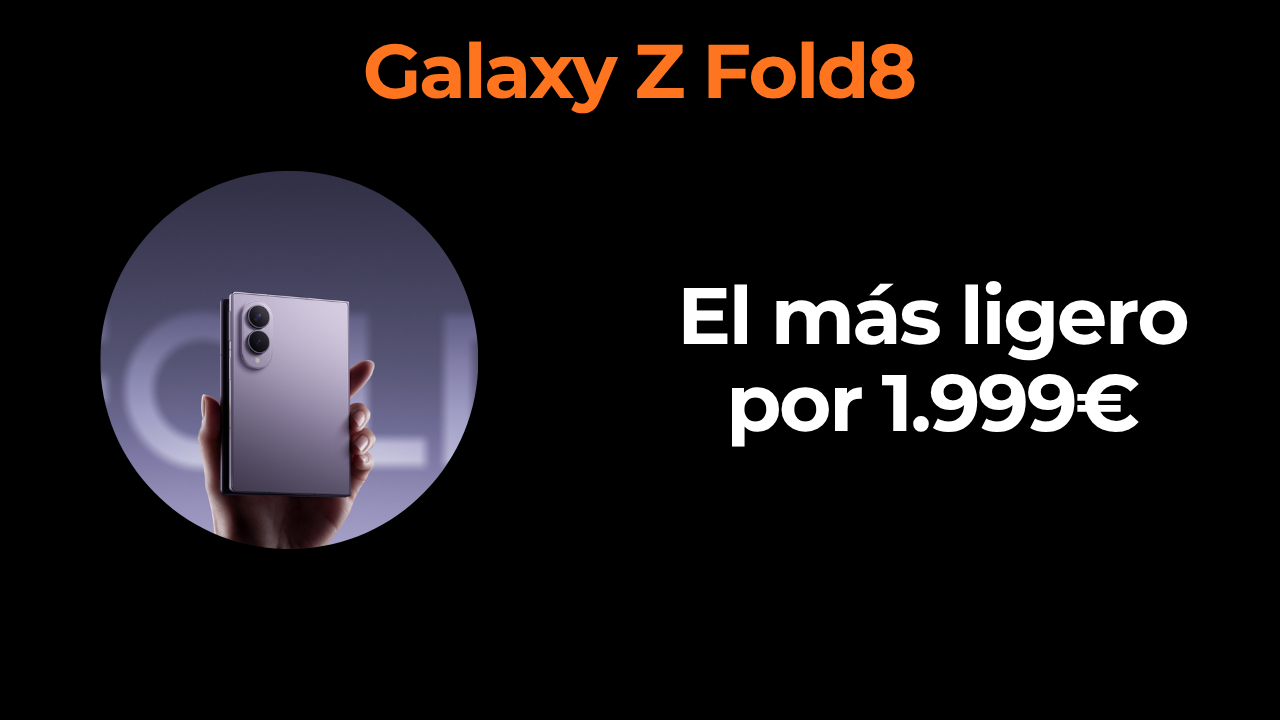 Samsung Galaxy Z Fold8: el plegable más ligero cuesta 1.999€